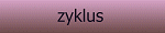 zyklus